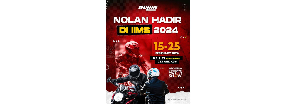 NOLAN Helmet Hadir di IIMS JAKARTA 15 Februari 2024 Hingga 25 Februari 2024