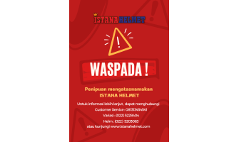 Waspada Penipuan Mengatasnamakan ISTANA HELMET Waspada Penipuan Mengatasnamakan ISTANA HELMET